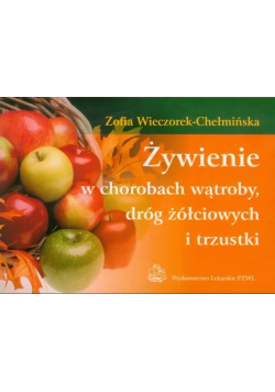 Żywienie w chorobach wątroby dróg żółciowych i trzustki