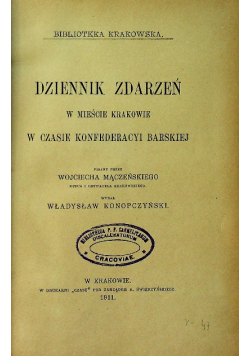 Dziennik zdarzeń w mieście Krakowie w czasie konfederacyi barskiej 1911 r.
