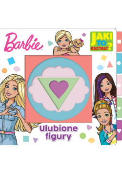 Barbie Jaki to kształt Ulubione figury