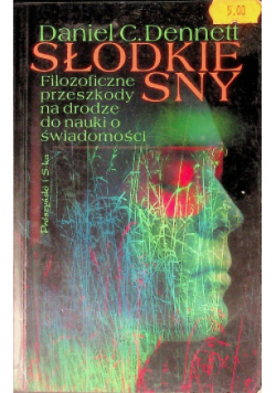 Słodkie sny Filozoficzne przeszkody na drodze do nauki o świadomości