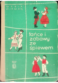 Tańce i zabawy ze śpiewem