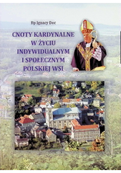 Cnoty kardynalne w życiu indywidualnym i społecznym polskiej wsi