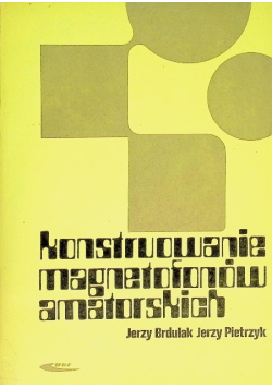 Konstruowanie magnetofonów amatorskich