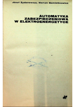 Automatyka zabezpieczeniowa w elektroenergetyce