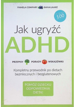 Jak ugryźć ADHD