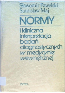 Normy i kliniczna interpretacja badań diagnostycznych w medycynie wewnętrznej