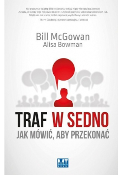 Traf w sedno Jak mówić aby przekonać
