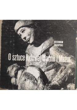 O sztuce ludowej Warmii i Mazur