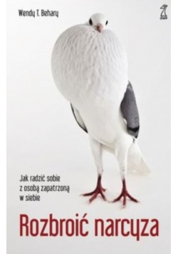 Rozbroić narcyza