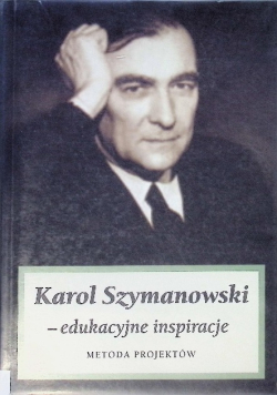 Karol Szymanowski edukacyjne inspiracje