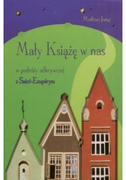 Mały książę w nas