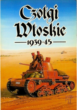 Czołgi Włoskie 1939 - 45