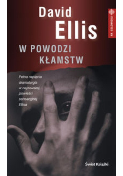 W powodzi kłamstw