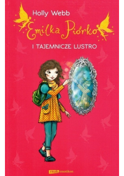 Emilka Piórko i tajemnicze lustro