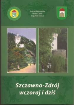 Szczawno-Zdrój wczoraj i dziś