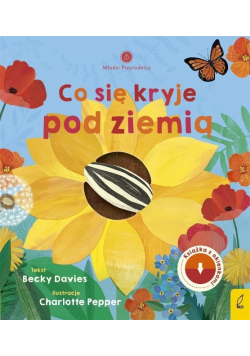 Młodzi przyrodnicy Co się kryje pod ziemią