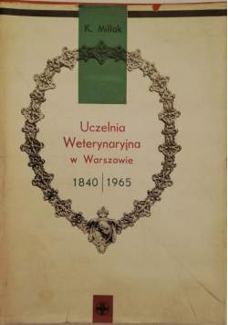 Uczelnia weterynaryjna w Warszawie 1840 1965