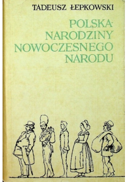 Polska Narodziny Nowoczesnego Narodu