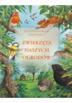 Zwierzęta naszych ogrodów