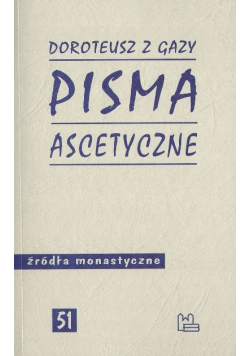 Pisma ascetyczne Tom I
