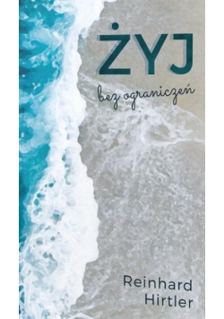 Żyj bez ograniczeń