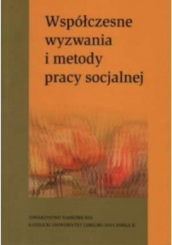 Współczesne wyzwania i metody pracy socjalnej