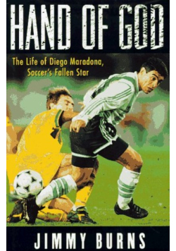 Hand of God: The Life of Diego Maradona