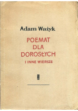 Poemat dla dorosłych i inne wiersze