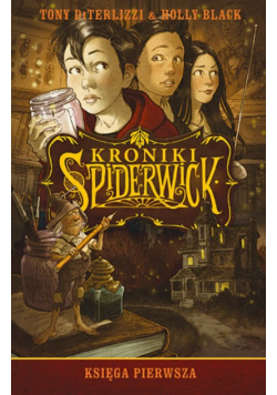 Kroniki Spiderwick. Księga pierwsza
