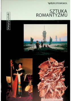 Klasycy sztuki Tom 48  Sztuka romantyzmu