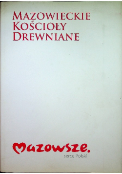 Mazowieckie kościoły drewniane