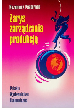 Zarys zarządzania produkcją