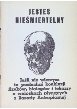 Jesteś nieśmiertelny