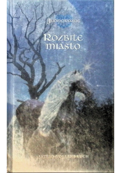 Jednorożec Rozbite miasto