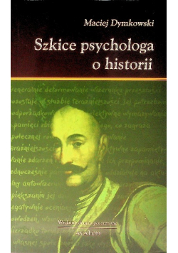 Szkice psychologa o historii