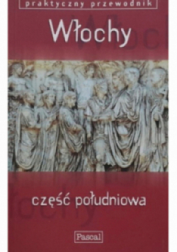 Praktyczny przewodnik Włochy część południowa