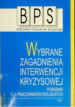 Wybrane zagadnienia interwencji kryzysowej