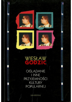 Oglądanie i inne przyjemności kultury popularnej