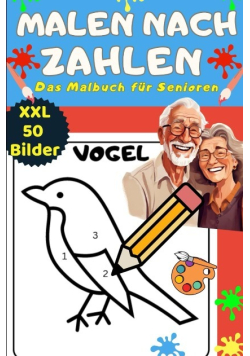Malen nach Zahlen fUr Senioren mit Demenz XXL