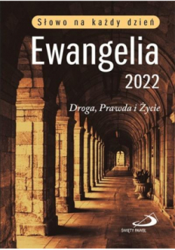 Ewangelia 2022 Droga Prawda i Życie duża