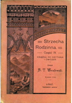 Strzecha rodzinna Część IV 1915 r.