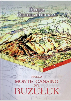 Przed Monte Cassino był Buzułuk