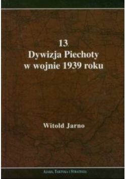 13 Dywizja Piechoty w wojnie 1939 roku