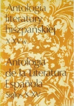 Antologia literatury hiszpańskiej w X - XV w