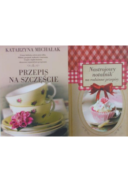 Przepis na szczęście / Nastrojowy notatnik