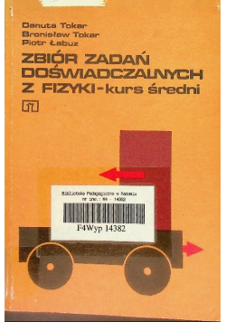Zbiór zadań doświadczalnych z fizyki- kurs średni