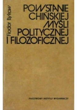 Powstanie chińskiej myśli politycznej i filozoficznej