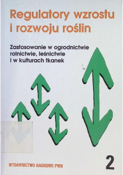 Regulator wzrostu i rozwoju roślin Tom 2