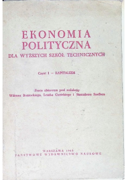 Ekonomia polityczna dla wyższych szkół technicznych Część I - Kapitalizm