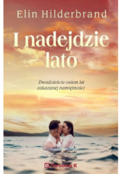 I nadejdzie lato